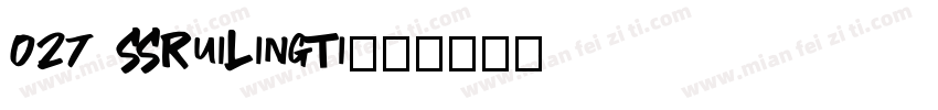 027 SSRuiLingTi字体转换